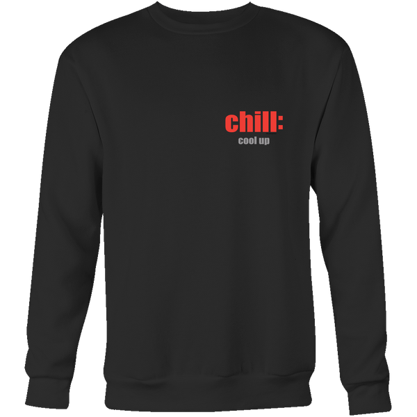 CHILL - Crewneck Sweatshirt - Wear Blue Tree